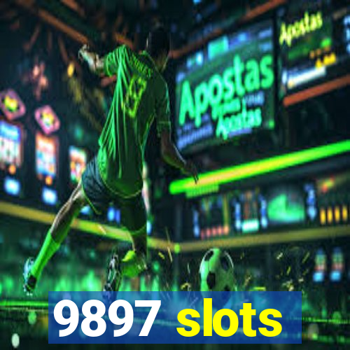 9897 slots